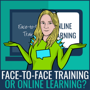 face-to-face training or online learning