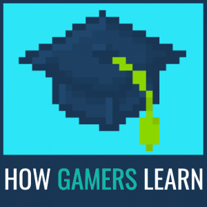 how gamers learn