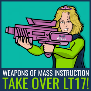 Weapons of Mass Instruction Take Over LT17!