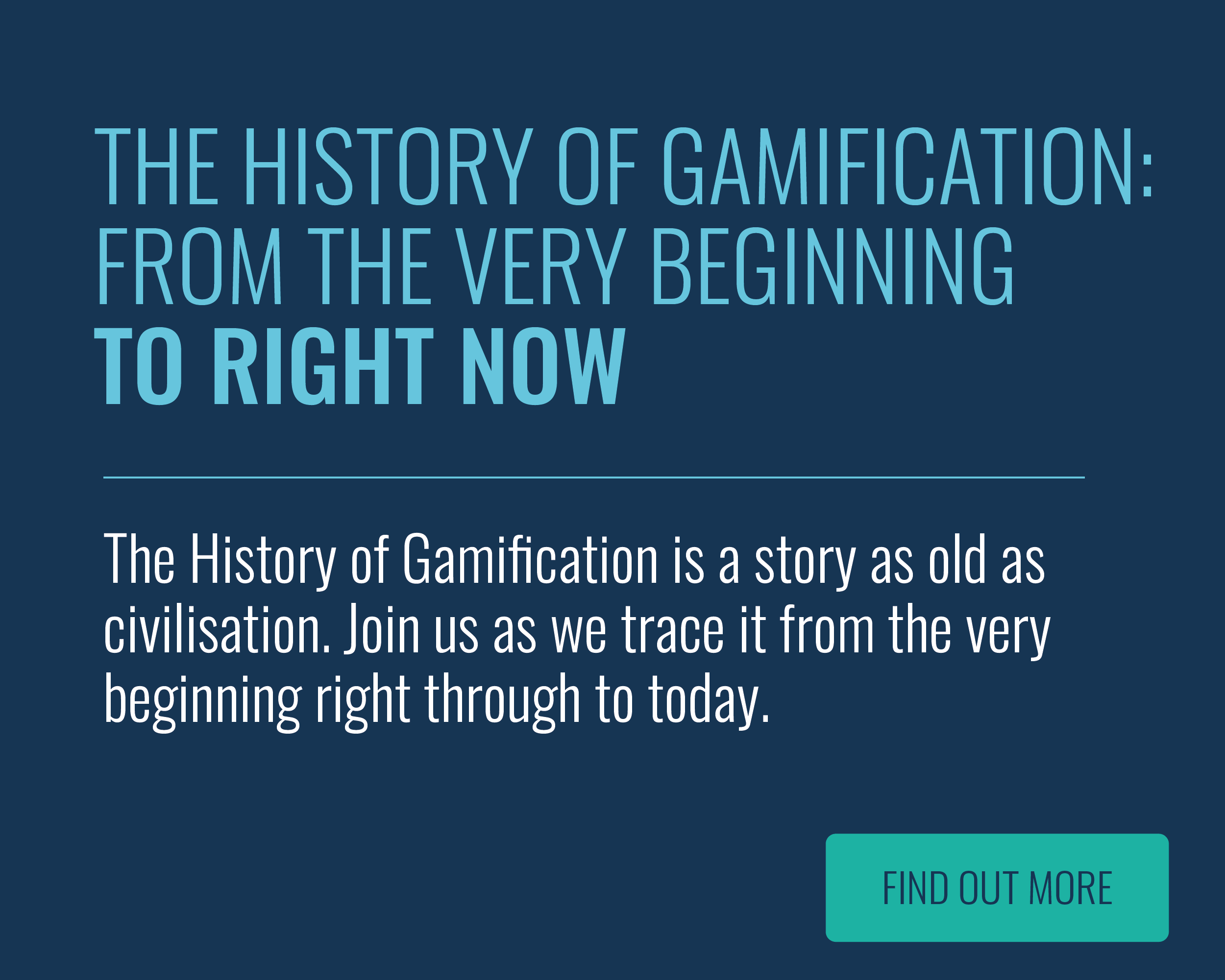 The History of Gamification