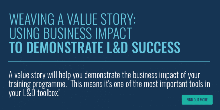 Weaving a Value Story Using Business Impact To Demonstrate LandD Success