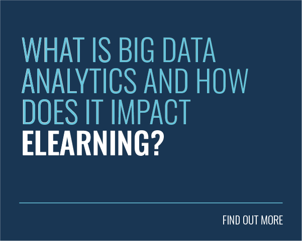 What Is Big Data Analytics And How Does It Impact eLearning?