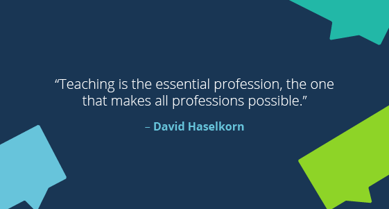 Teaching Quotes: David Haselkorn
